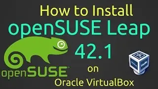 How to Install openSUSE Leap 42.1 on VirtualBox [Subtitle] [HD]