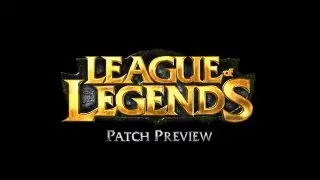 League of Legends - Preseason Balance Update 2 Patch Preview