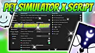 [🌸SUMMER] Pet Simulator X Script Auto Event Farm & More