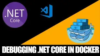 Debugging .NET Core in Docker with VSCode