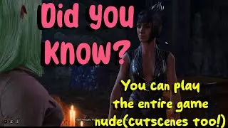 Wow! Nude play through of baldurs gate 3!