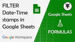 Google Sheets FILTER function with Date Time Stamps