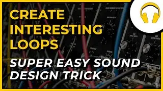 Create Endless Loop Variations By Using This Simple Automation Trick