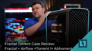 Fractal Torrent Case Review: Fractal + Airflow =Torrent != Abhorrent