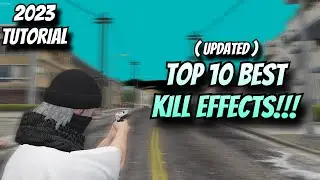 FiveM | TOP 10 BEST KILL EFFECT’S TO USE!!! (UPDATED 2024)