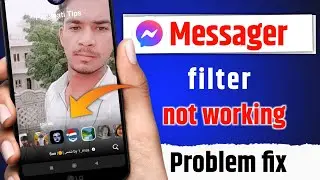 Messenger filter video call not working | Messager filter not working | messenger effect problem