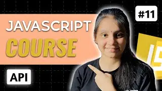 JavaScript Complete Tutorial for Beginners 🚀 Notes wit h Projects | API | Lecture 11