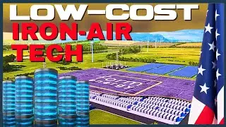 Low-Cost Iron-Air Technology to Power World's Largest Battery Project in the US