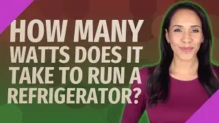 How many watts does it take to run a refrigerator?