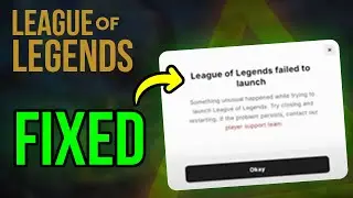 How To Fix League of Legends Failed To Launch Error After Vanguard Update (100% WORKS in 2024)