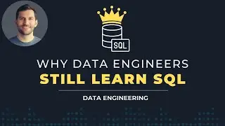 4 Reasons Why You Should STILL Learn SQL