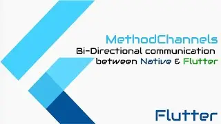 #Google  Flutter Tutorial - Bi-Directional Communication b/w Native and Flutter made easy