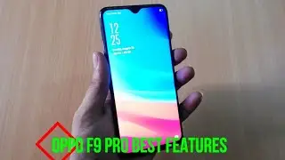 Oppo F9 Pro Best Features