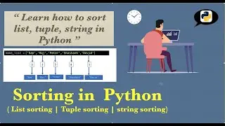 Sorting in Python | (list, tuple, string sorting)