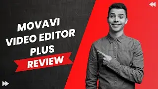 Movavi Video Editor Plus Review: Create Stunning Videos with Ease