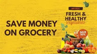 How To Save Money on Groceries | 20 Tips To Save Money on Food