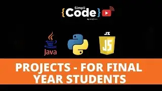 🔥Projects For Final Year Students 2022 | Java, JavaScript, Python Projects | SimpliCode