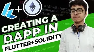 Let's make a Dapp in Flutter! | Solidity Smart Contract with Flutter App