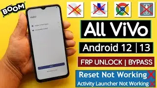 BOOM - All Vivo FRP Bypass Without Pc - Fix Activity Launcher Setup Fail / Reset Option Not Working