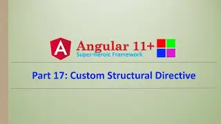 Angular Complete Series | Custom Structural Directive | Part 17 | Angular11+
