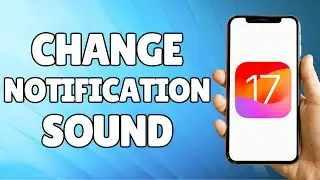 How to Change Default Notification Sound on iPhone iOS 17 (2023)