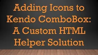 Adding Icons to Kendo ComboBox: A Custom HTML Helper Solution