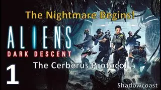 [Aliens DD 1] The Nightmare Begins - Aliens Dark Descent Hard Campaign!