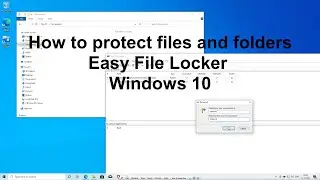 How to protect files and folders Easy File Locker Win 10