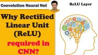 Why Rectified Linear Unit (ReLU) is required in CNN? | ReLU Layer in CNN