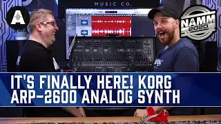 The Wait Is Finally Over! - NEW Korg ARP 2600 Analog Synthesizer - NAMM 2020