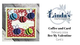 Bee My Valentine Coffee and Card, Week Two