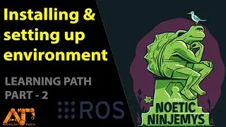 Install ROS Noetic Ninjemys learning path part - 2
