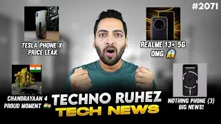 Tesla Phone X Price😱,Nothing Phone (3) Launch,iPhone Crash😅,Chadrayaan 4,Infinix Zero 40,realme 13😘