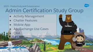 Salesforce Admin Certification Study Group - Session 8