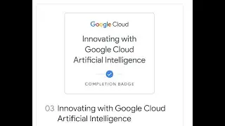 03 Innovating with Google Cloud Artificial Intelligence QUIZ August 2024 Full