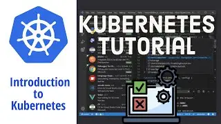 Kubernetes Tutorial -  Introduction to Kubernetes (New Course)