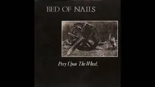 Bed Of Nails - Prey Upon The Wheel (1988) Gothic Rock - USA