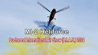 Bucharest International Air Show MI 2 Heliforce