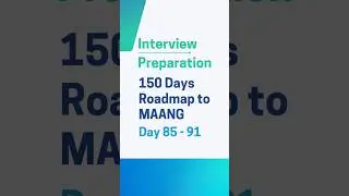 150 Days Roadmap to MAANG (Day 85-91) #coding #design