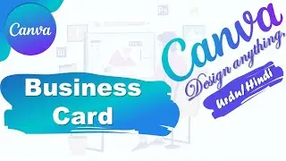 How to Create Business Card in Canva | Canva Complete Course