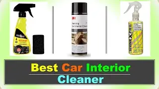 Best Car Interior Cleaner in India 2023 ⚡ अपने कार के इंटीरियर को साफ के क्लीनर⚡