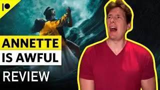 Annette Is One Of The Worst Movies I've Ever Seen! Annette Review