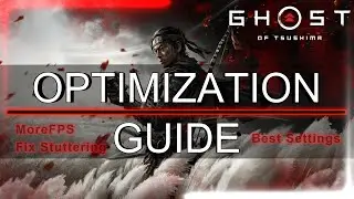 Ghost of tsushima: Ultimate Optimizing Guide | Boost Your FPS | Best Quality