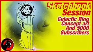 Sketchbook Session - Galactic Ring Concept Work