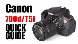 Canon EOS 700D / Rebel T5i Quick Guide to Auto Camera Settings Photography