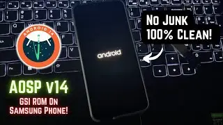 AOSP Android 14 GSI install On Any Android Phone!