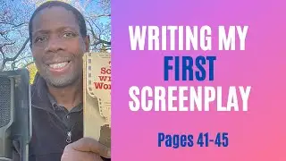 Writing My Script (pgs. 41-45)