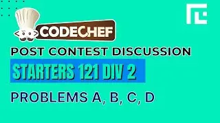 Codechef Starters 121 | Video Solutions - A to D | by Ankit Ghildiyal | TLE Eliminators