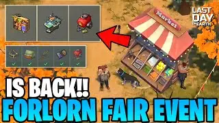 FORLORN FAIR EVENT IS FINALLY BACK! DON'T MISS THE BEST REWARDS - Last Day on Earth: Survival