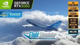 MICROSOFT FLIGHT SIMULATOR - RTX 3060 - i5 10400F